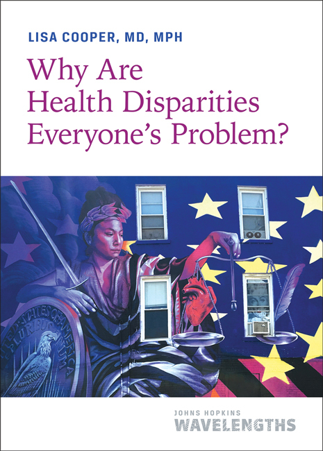 Why Are Health Disparities Everyone's Problem? cover