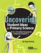 Cover of book, Uncovering Student Ideas in Primary Science K-2 Vol. 1